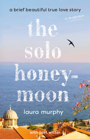 Book cover of The Solo Honeymoon by Laura Murphy